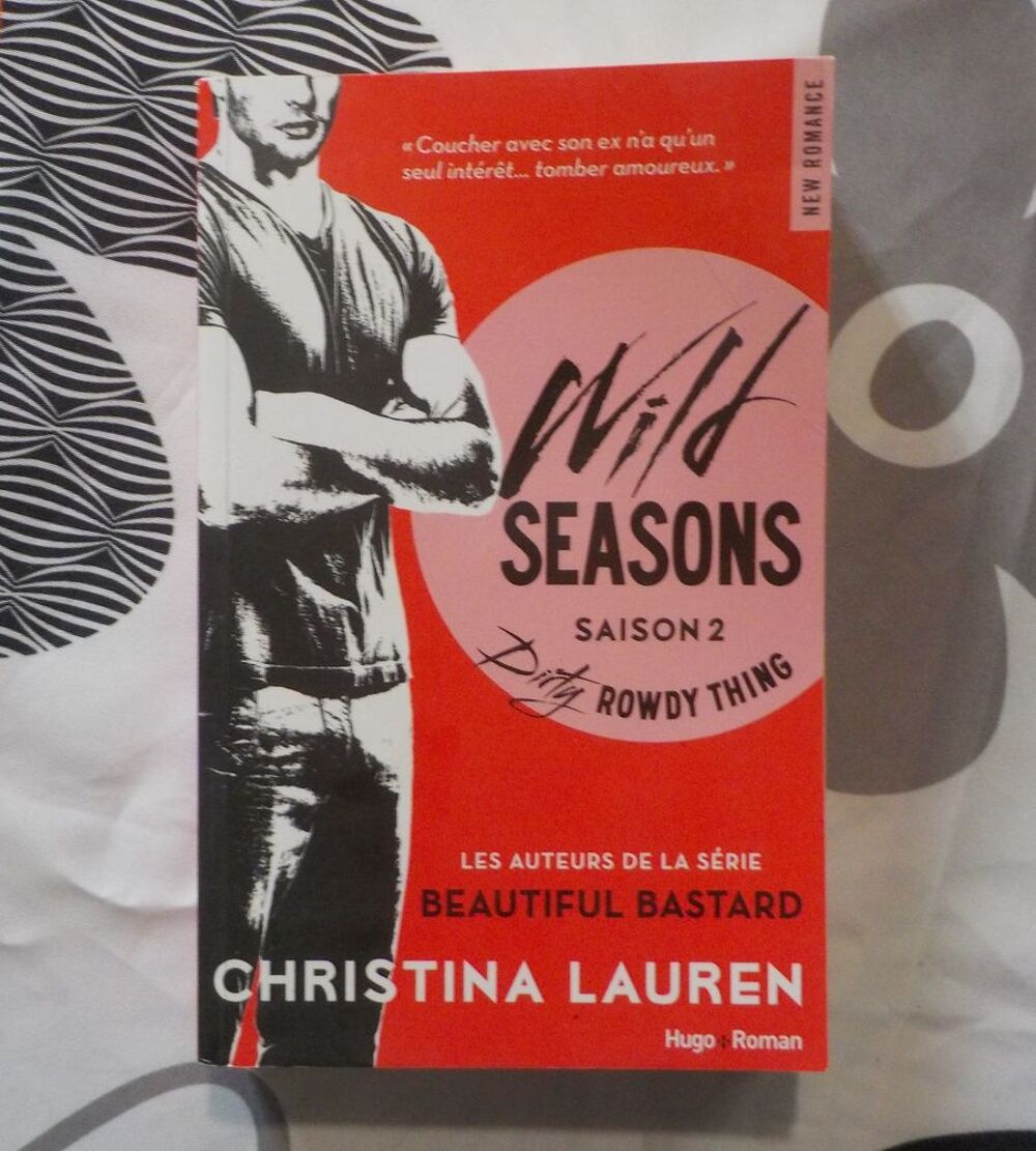 WILD SEASONS Saison 2 DIRTY ROWDY THING de Christina LAUREN Livres et BD
