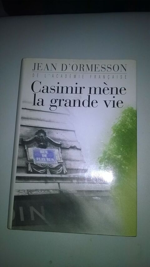 Livre Casimir Mne La Grande Vie 
Jean d'Ormesson
3 Talange (57)