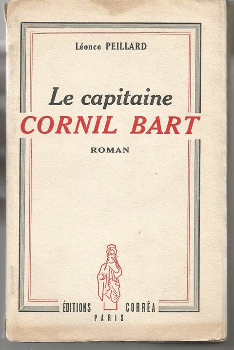 Lonce PEILLARD Le capitaine CORNIL BART 4 Montauban (82)