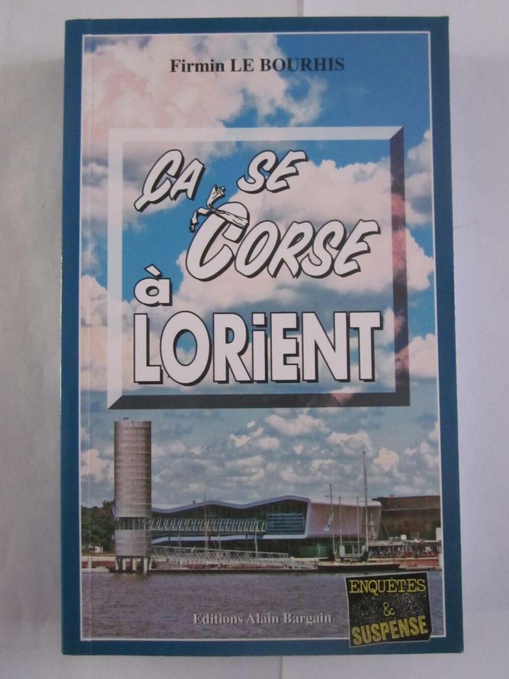CA SE CORSE A LORIENT roman policier BARGAIN Livres et BD