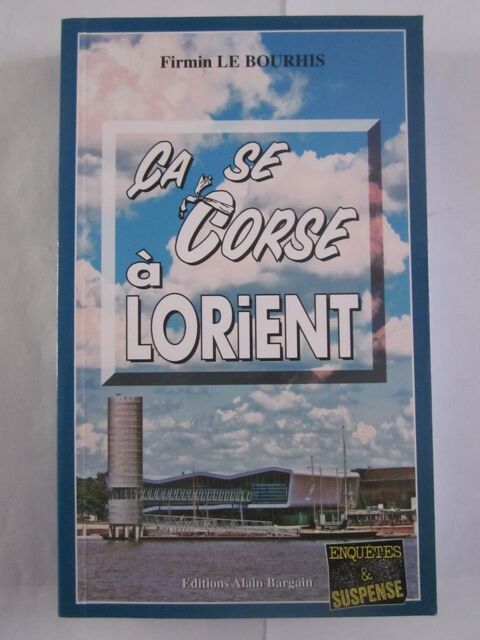 CA SE CORSE A LORIENT roman policier  BARGAIN 4 Brest (29)
