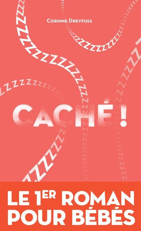 Cach� ! le premier roman des b�b�s 10 Rennes (35)