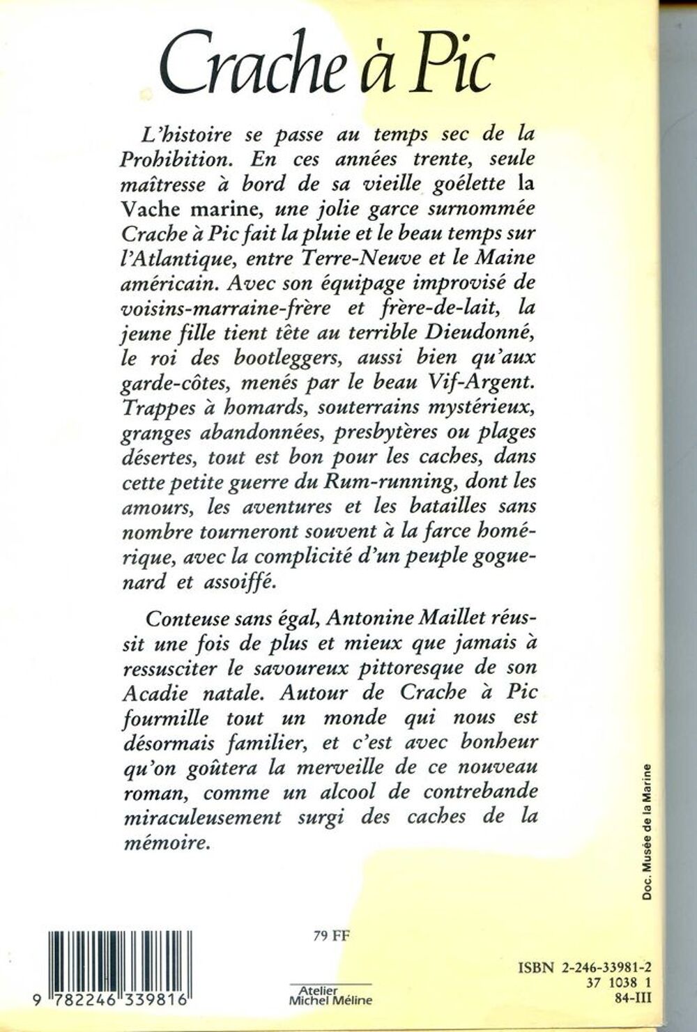 Crache &agrave; pic - Antonine Maillet, Livres et BD