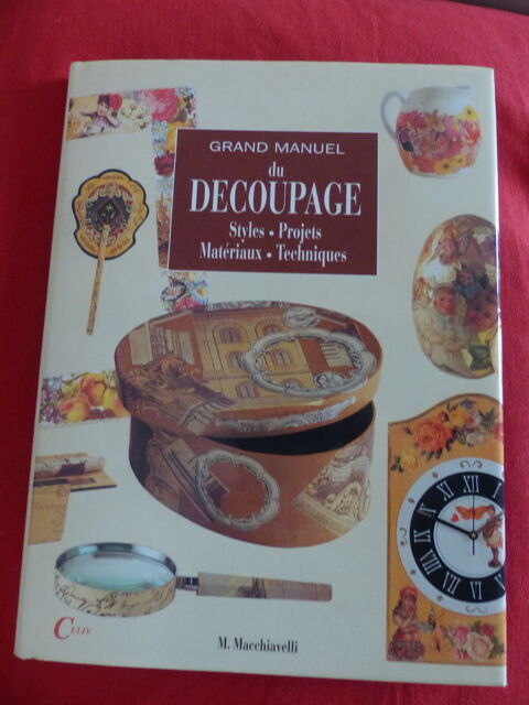   LE GRAND MANUEL DU DECOUPAGE    - styles etc... 12 Roclincourt (62)