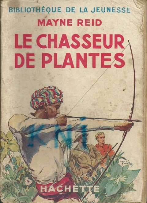 livre ,le chasseur de plantes 1937 8 Tours (37)