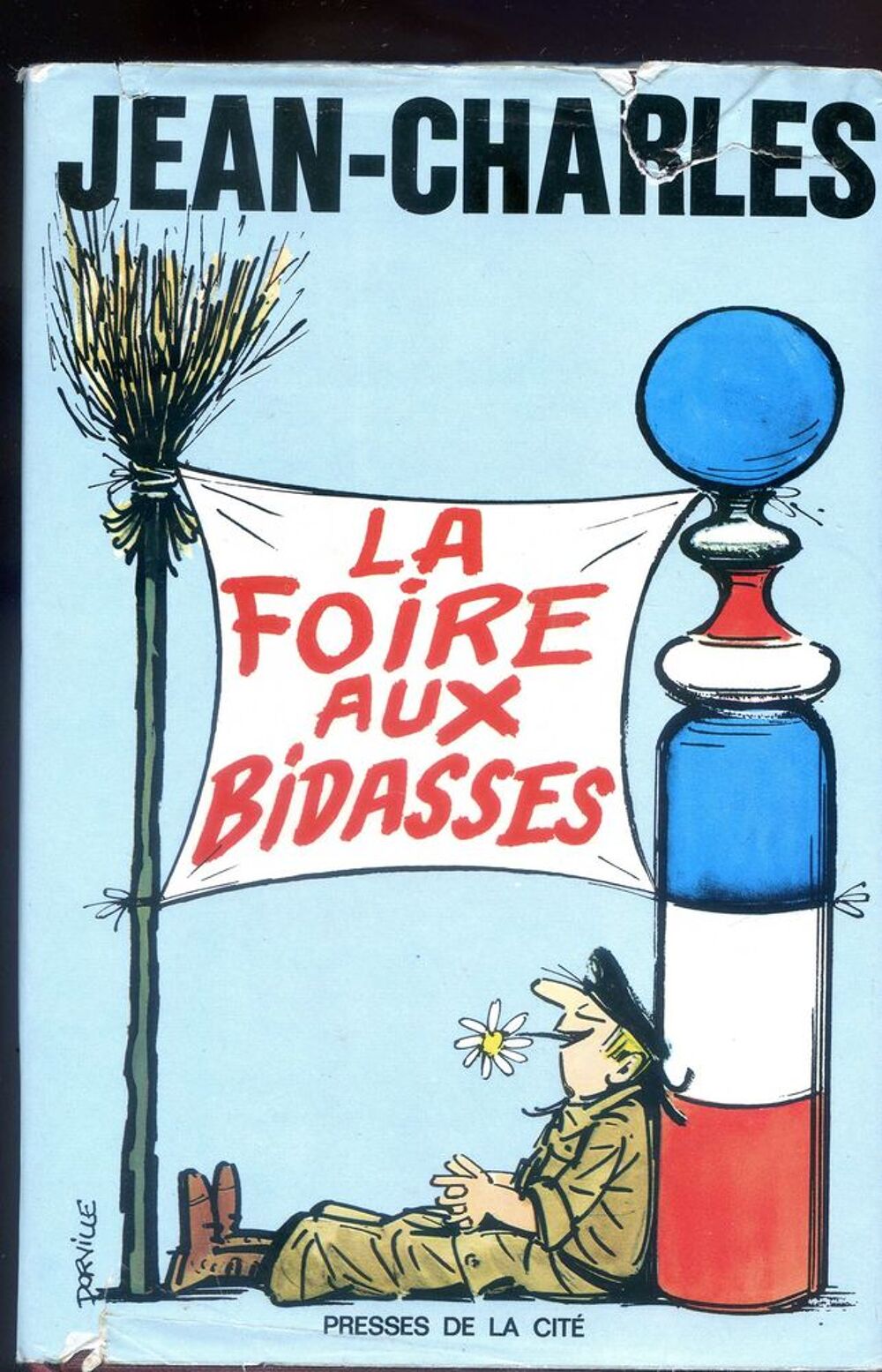 LA FOIRE AUX BIDASSES - Jean-Charles Livres et BD