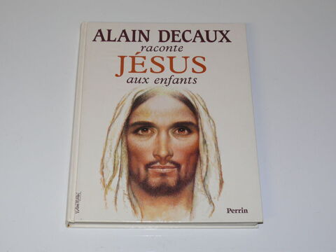 Livre :  Alain Decaux raconte Jsus aux enfants  1 Saintes (17)