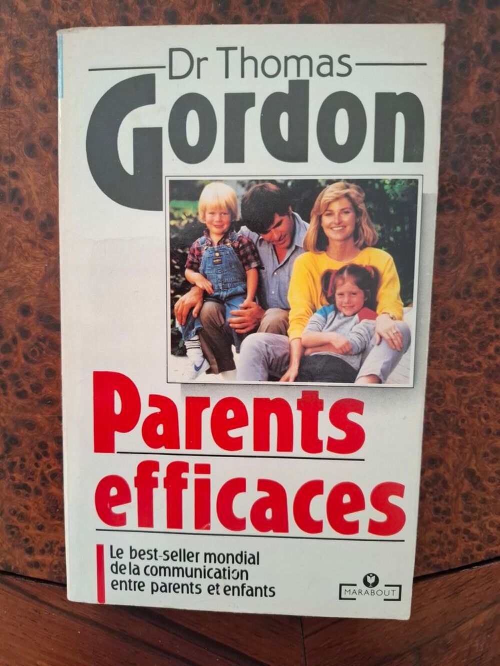 Parents efficaces - Une autre &eacute;coute de l'enfant - 1994 - BE Livres et BD