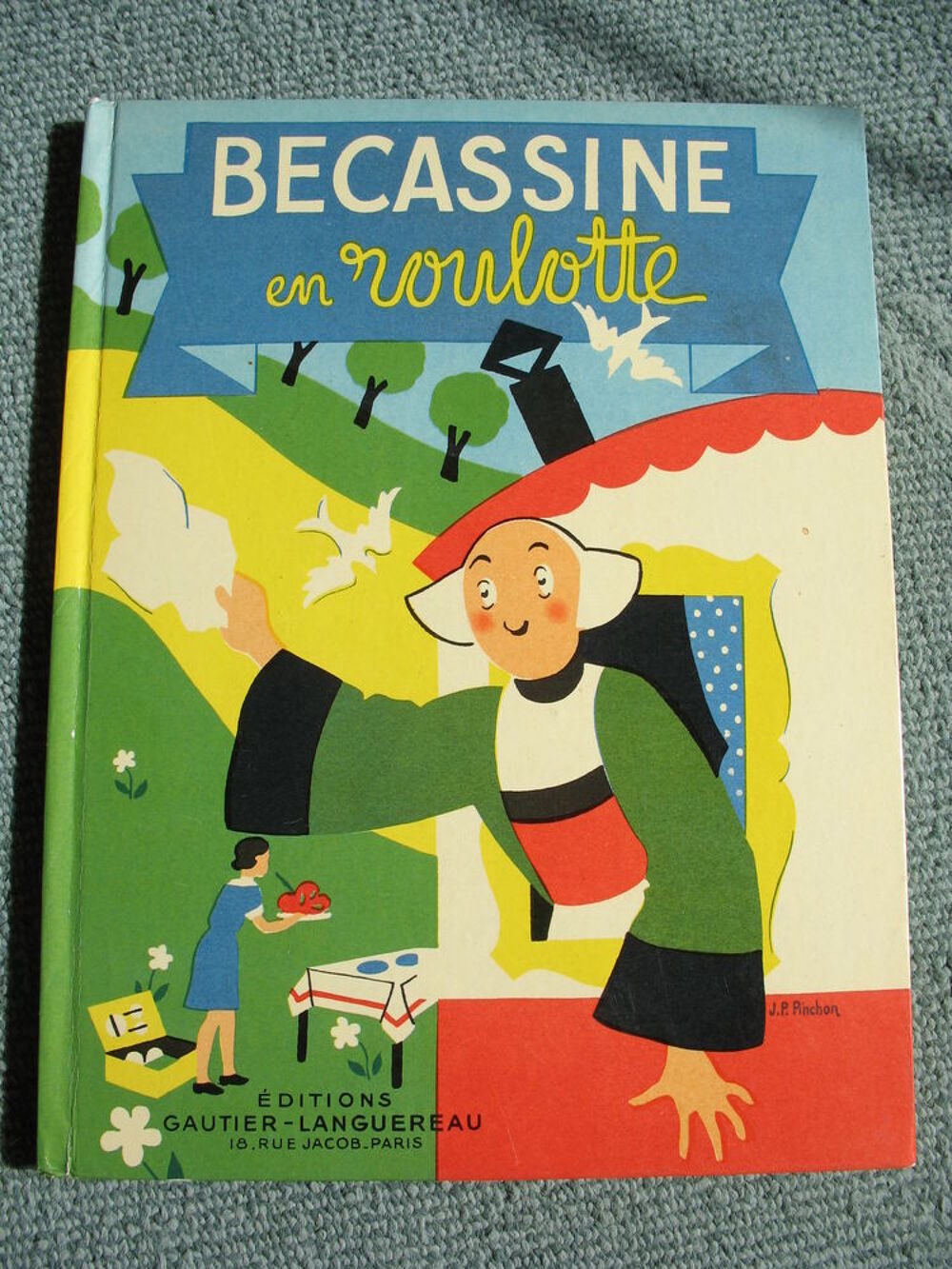 BD "B&eacute;cassine en Roulotte" Caumery/ Pinchon - 1955 Livres et BD