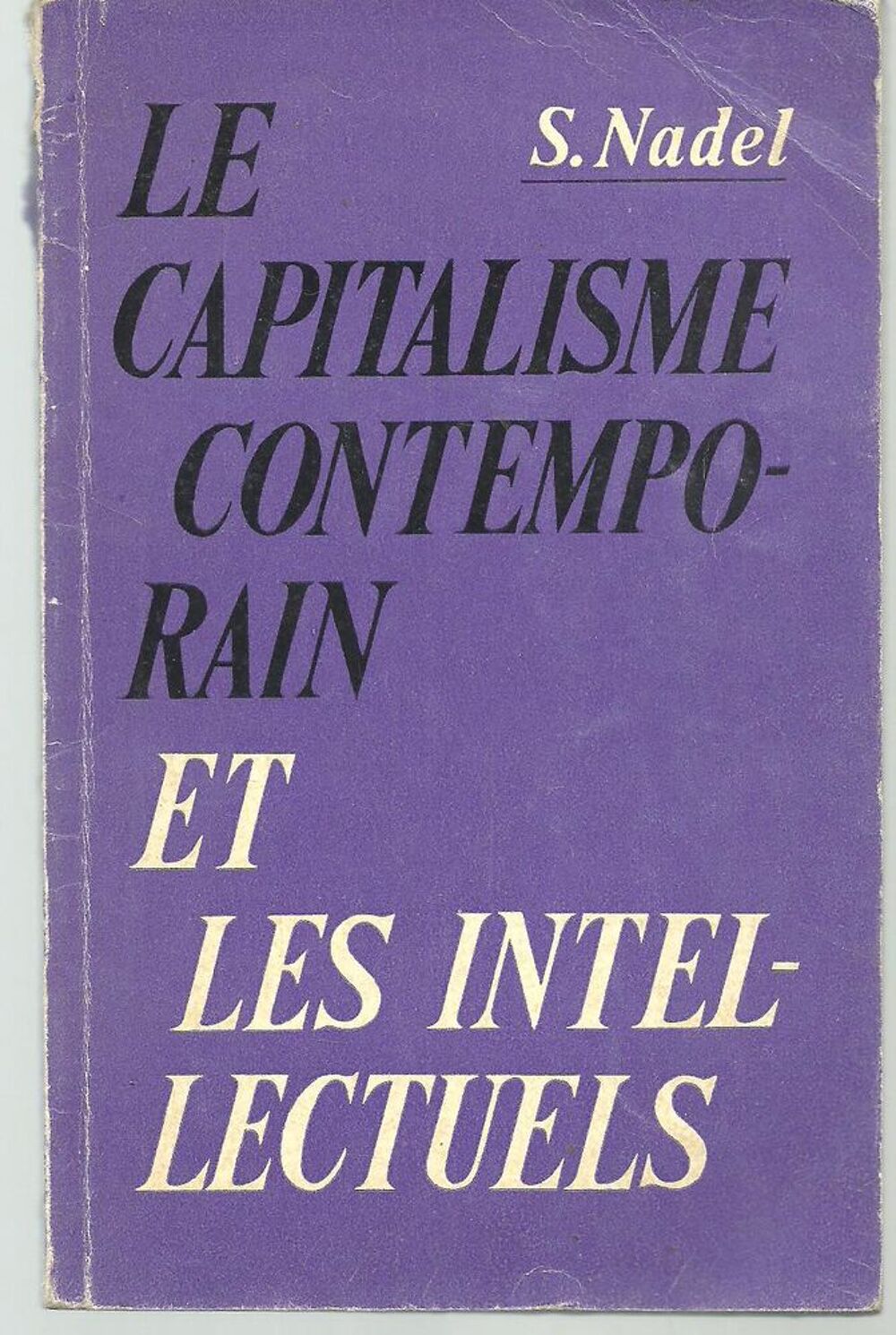 S NADEL Le capitalisme contemporain et les intellectuels Livres et BD