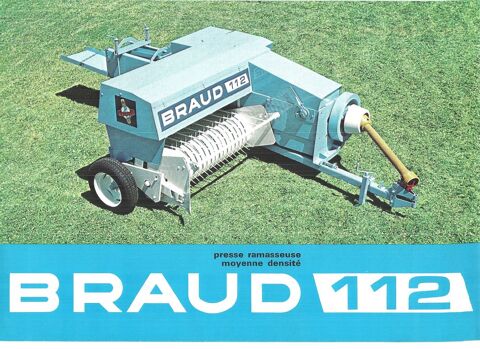 Prospectus presse ramasseuse  BRAUD 112 111 Marcilly-le-Hayer (10)