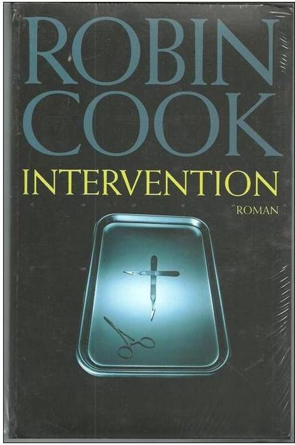 Robin COOK INTERVENTION, neuf et emball&eacute; Livres et BD