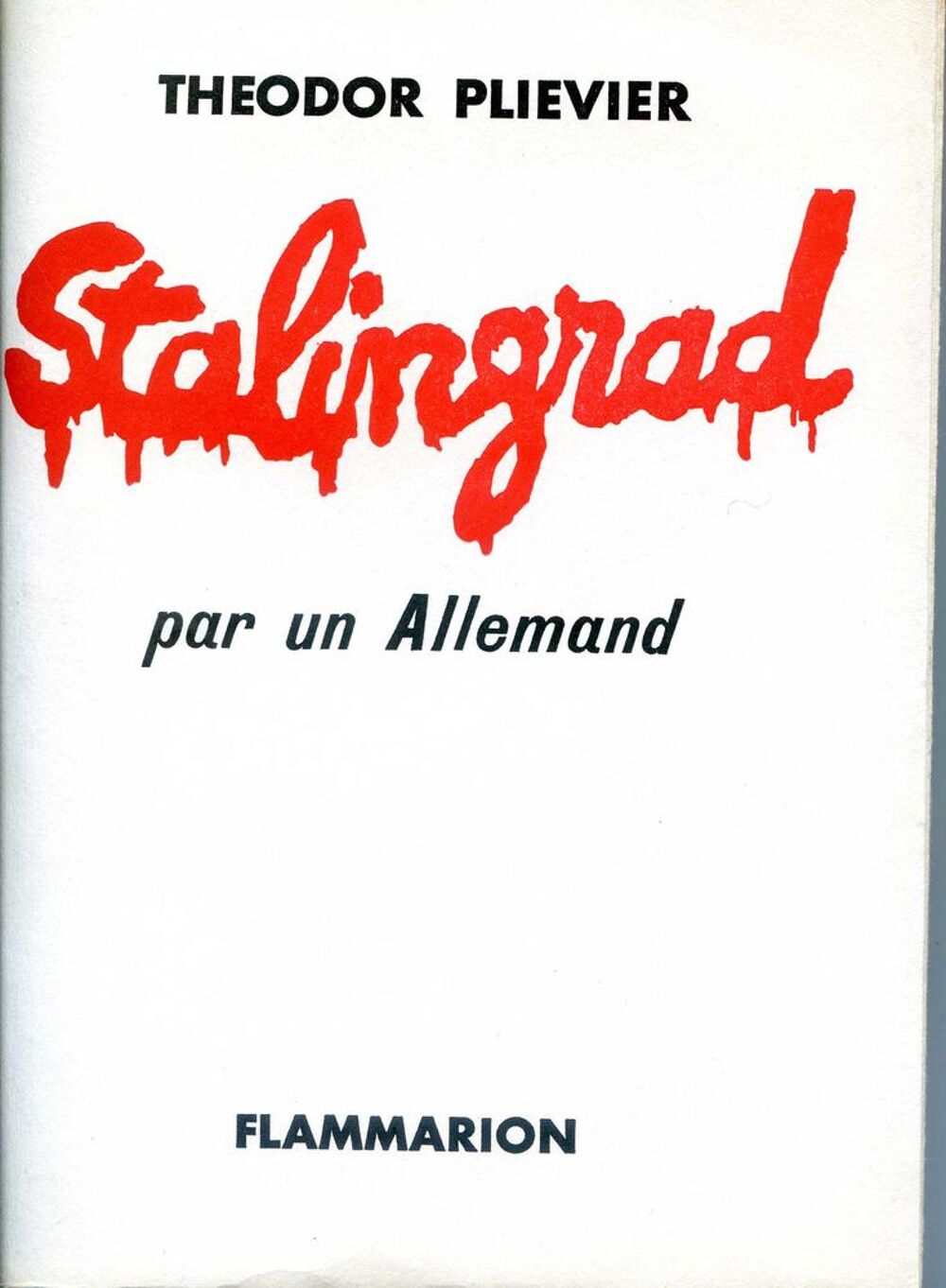 STALINGRAD - Theodor Plievier, Livres et BD