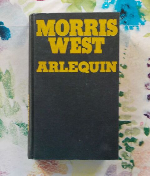 ARLEQUIN de Morris WEST Ed. Fayard 2 Bubry (56)