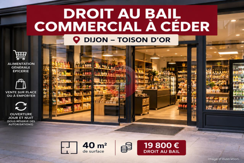 Une opportunit&eacute; pour lancer votre activit&eacute; commercial... 19800 21000 Dijon