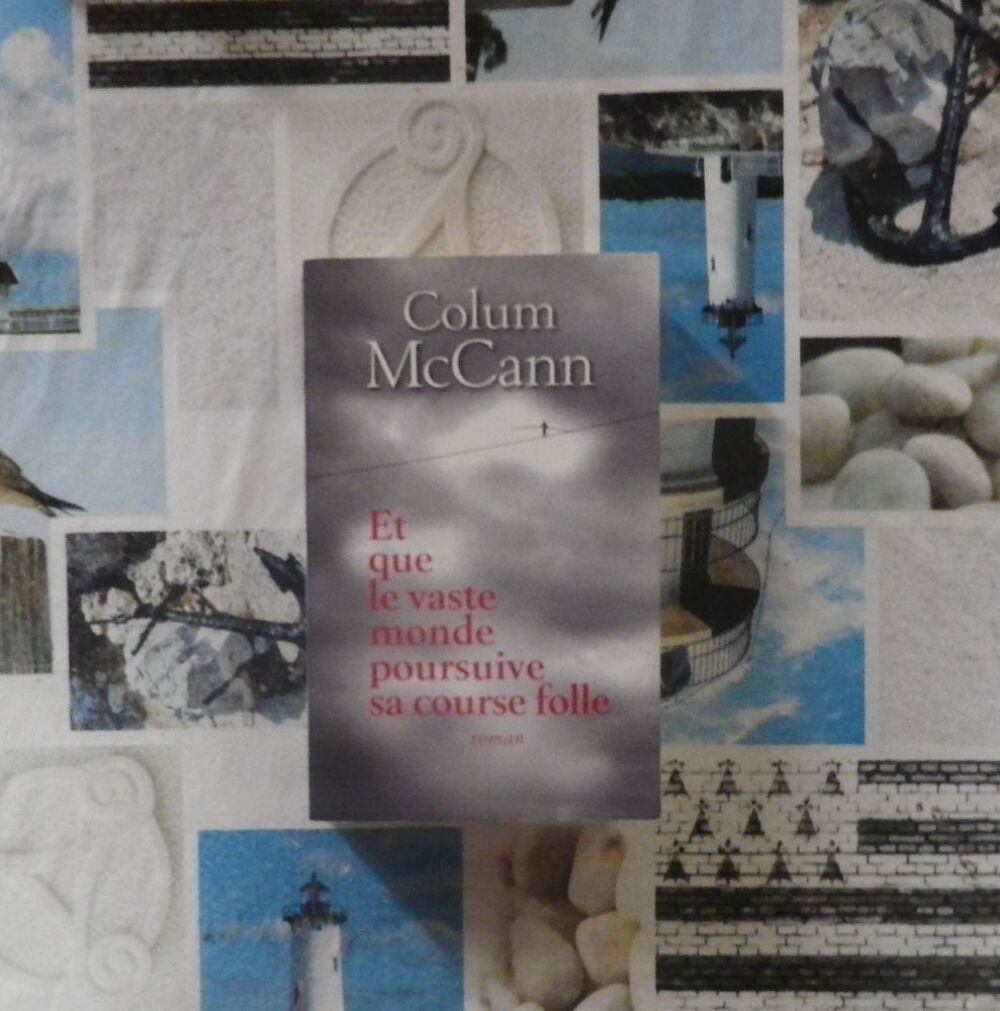 ET QUE LE VASTE MONDE POURSUIVE SA COURSE FOLLE de C. McCANN Livres et BD