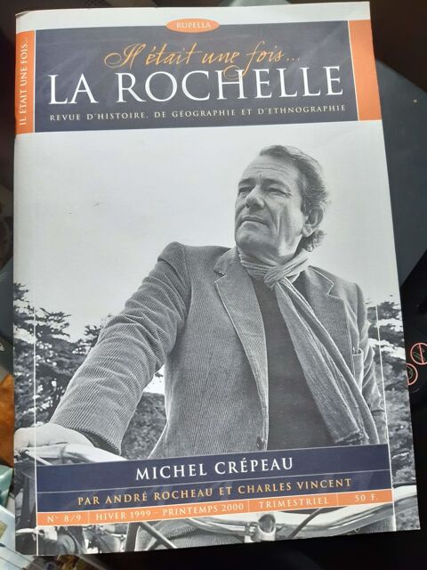 Revue  il était une fois La Rochelle Michel Crépeau  15 Nieuil-l'Espoir (86)