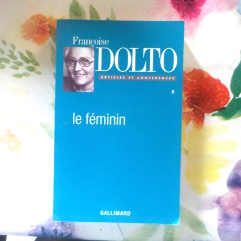 LE FEMININ Articles et confrences par Franoise DOLTO 5 Bubry (56)