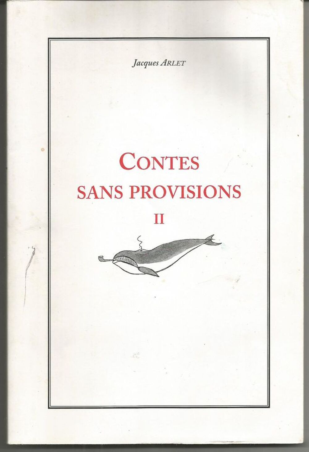 Jacques ARLET Contes sans provisions II Livres et BD