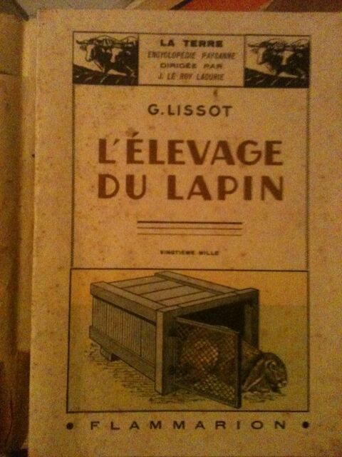 LISSOT G., L'élevage Du Lapin, Flammarion, 1941, 93 p. 5 Bosc-le-Hard (76)