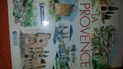 LIVRE LA PROVENCE
EDITIONS ATLAS
3 Triel-sur-Seine (78)