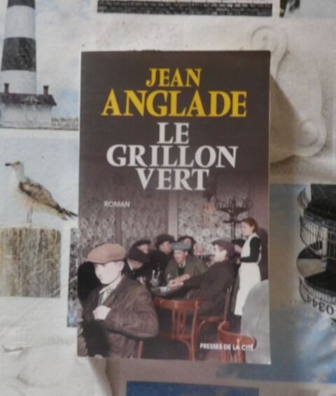 LE GRILLON VERT de Jean ANGLADE Ed. Presses de la Cité 3 Bubry (56)