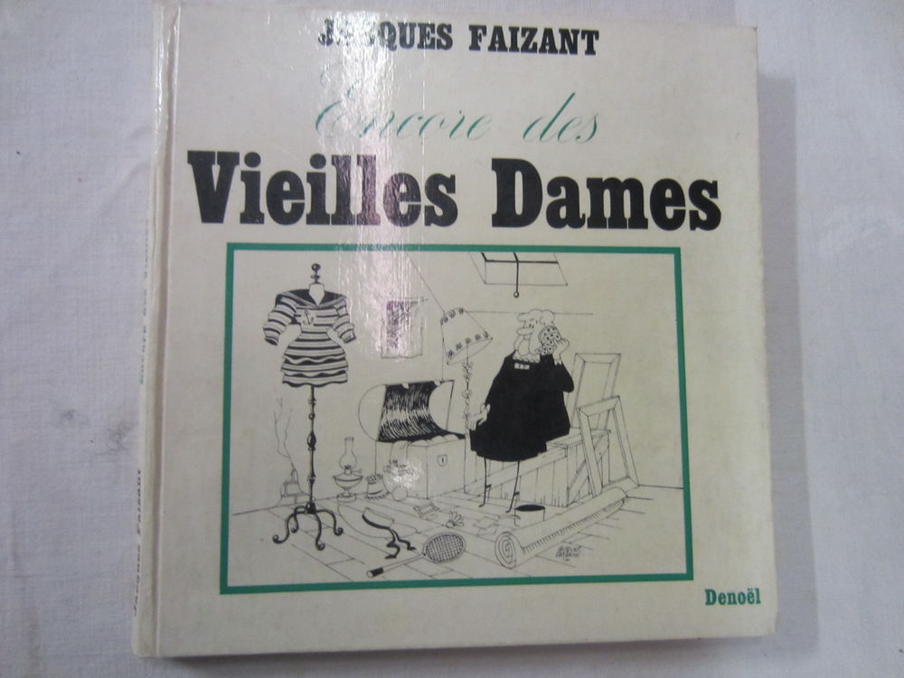 "LES VIEILLES DAMES " Jacques Faizant Livres et BD