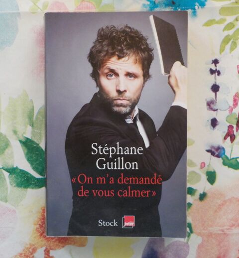  ON M'A DEMANDE DE VOUS CALMER  par Stéphane GUILLON Stock 3 Bubry (56)