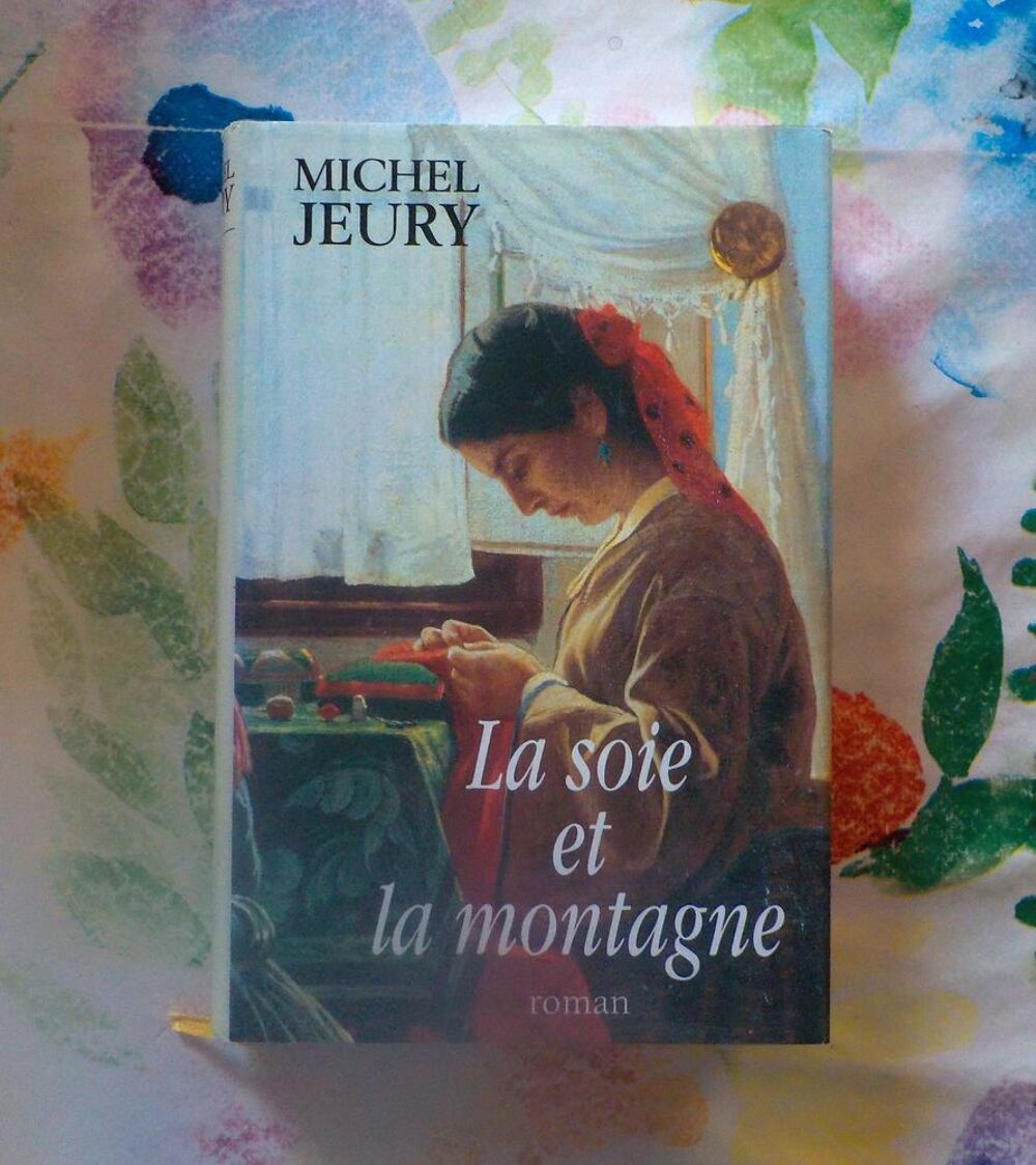 LA SOIE ET LA MONTAGNE T2 de LA VALLEE DE LA SOIE de M JEURY Livres et BD