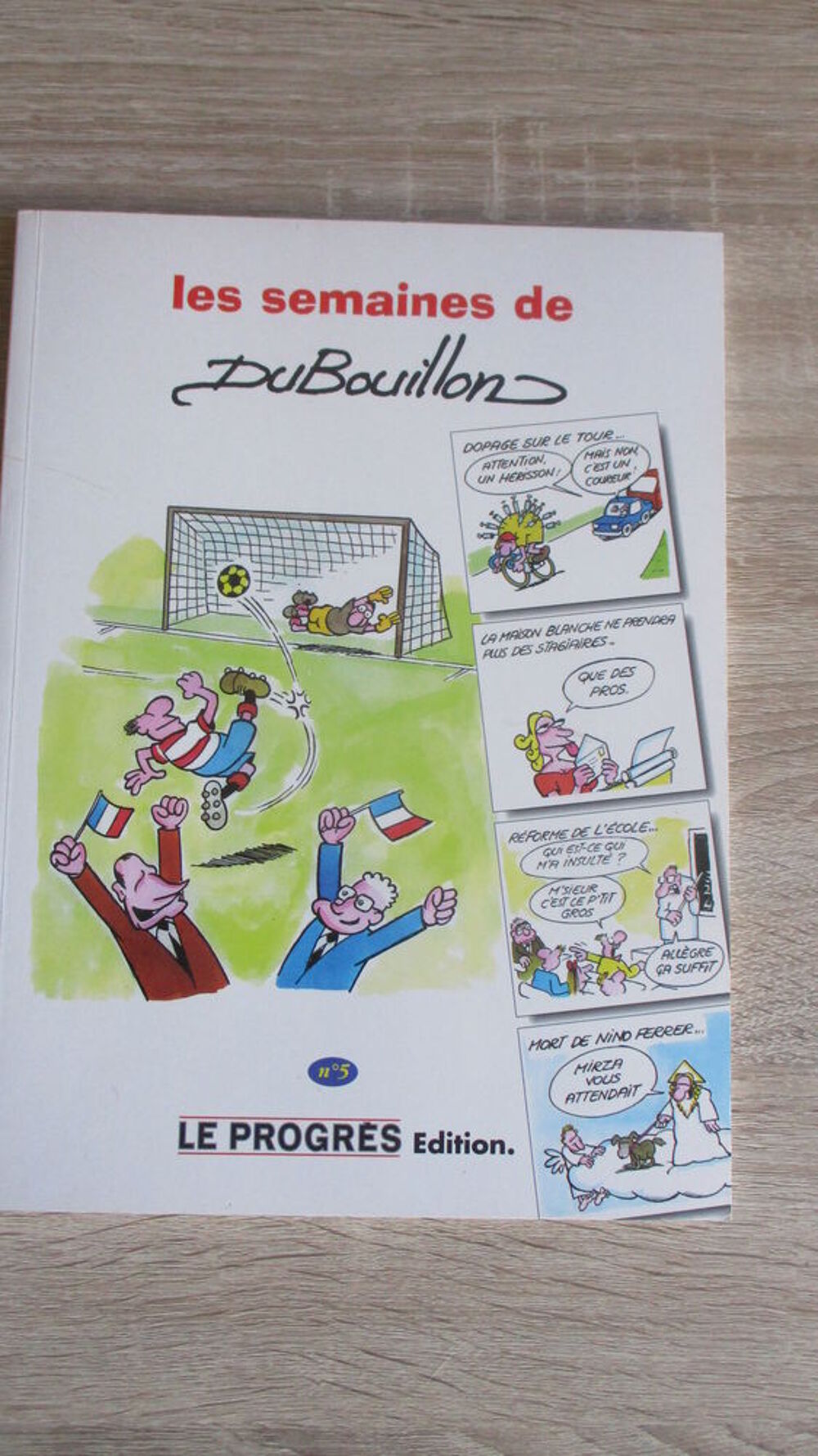 Les semaines de DUBOUILLON n&deg; 5 
Livres et BD