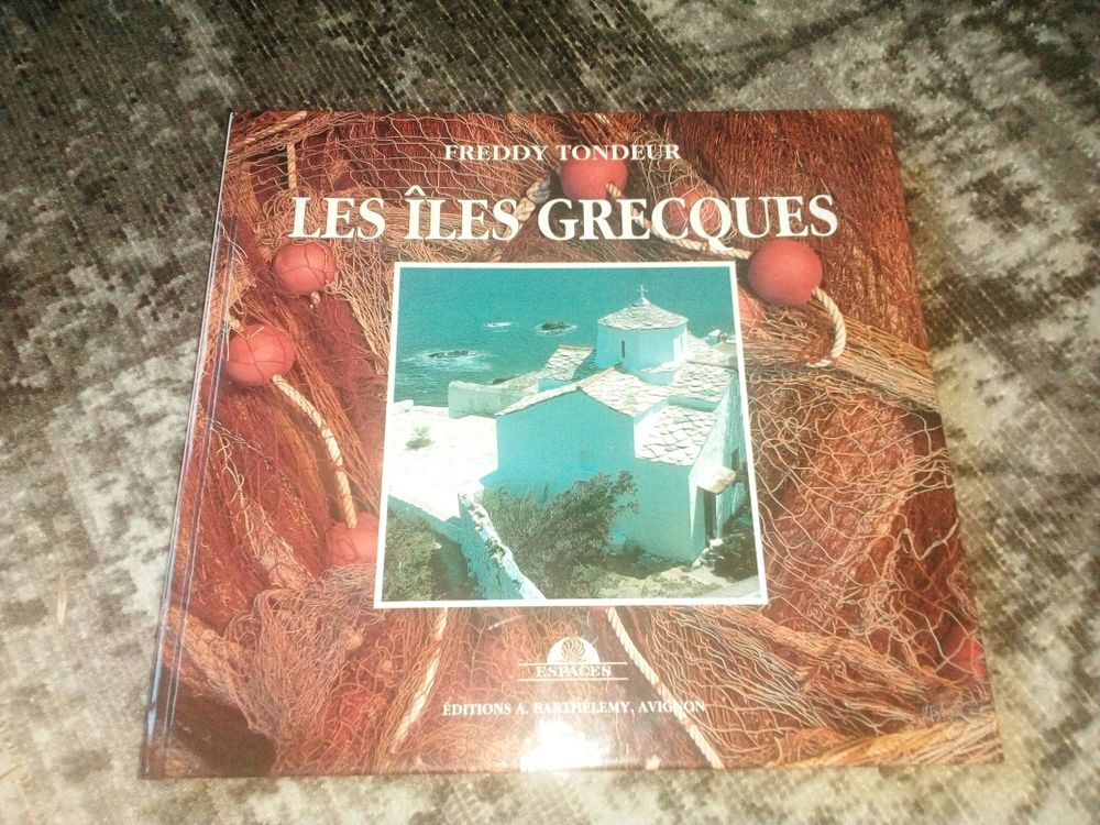 Freddy tondeur les &icirc;les grecques &eacute;dition &agrave;. Barth&eacute;l&eacute;my, Avignon Livres et BD