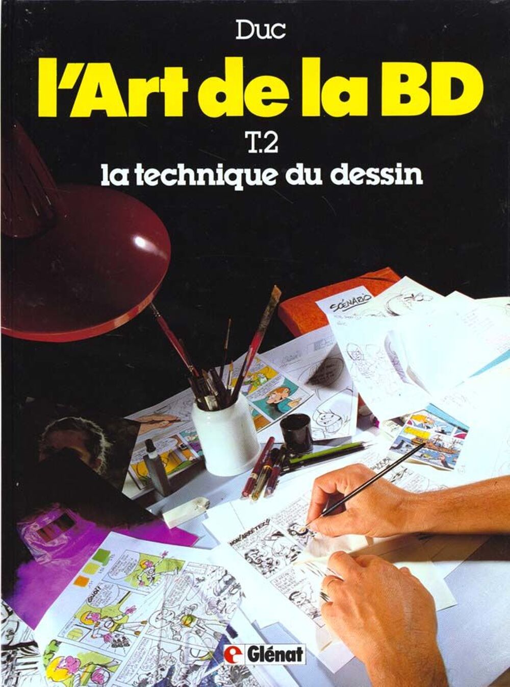 L'art de la bd t.2 ; la technique du dessin Livres et BD