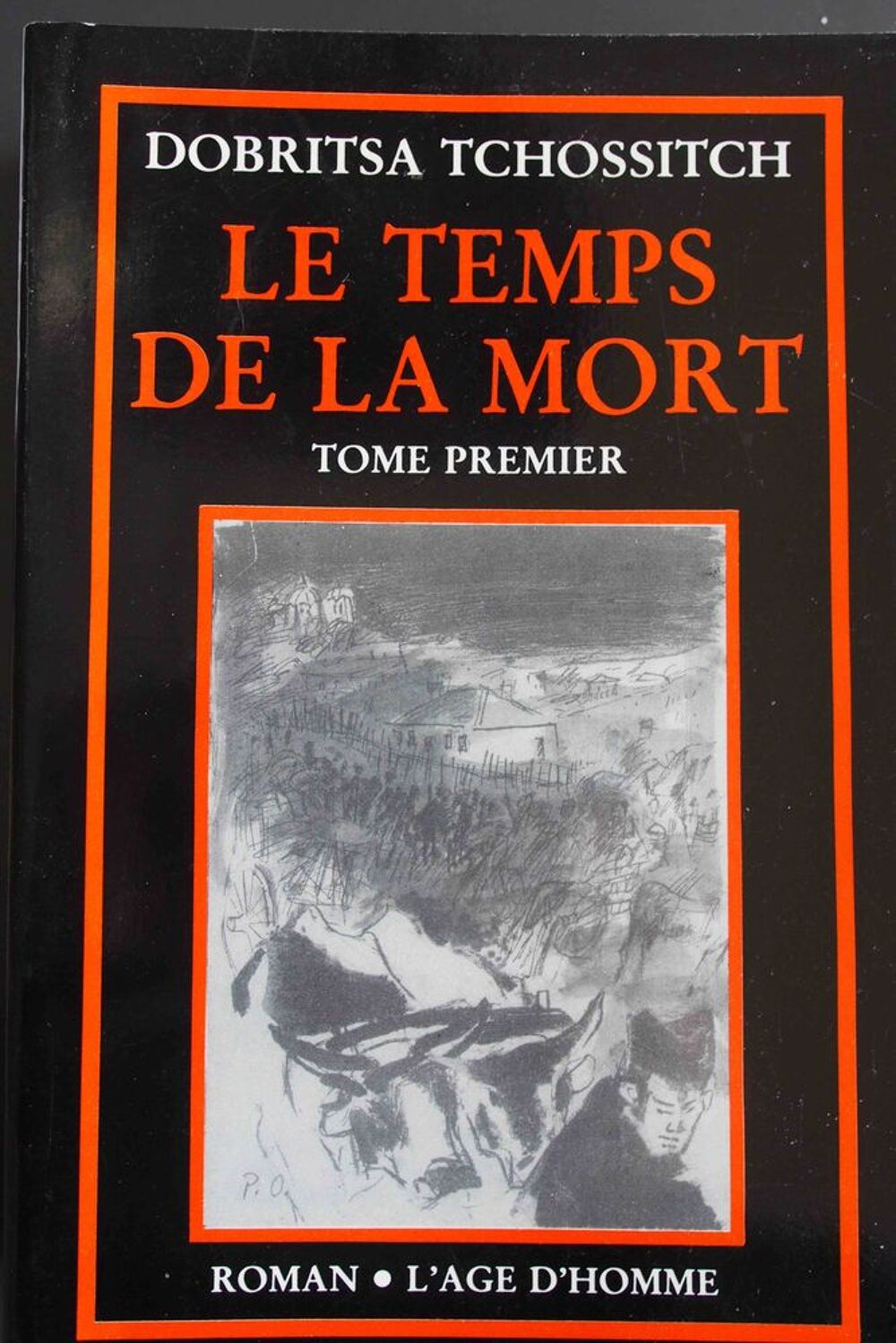 LE TEMPS DE LA MORT - Dobritsa Tchossitch, Livres et BD