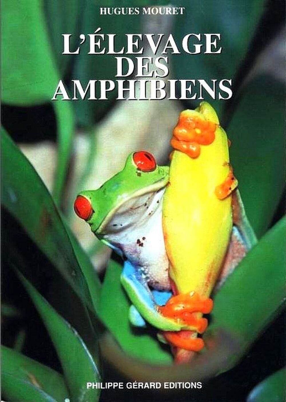 ELEVAGE DES AMPHIBIENS - grenouilles Livres et BD