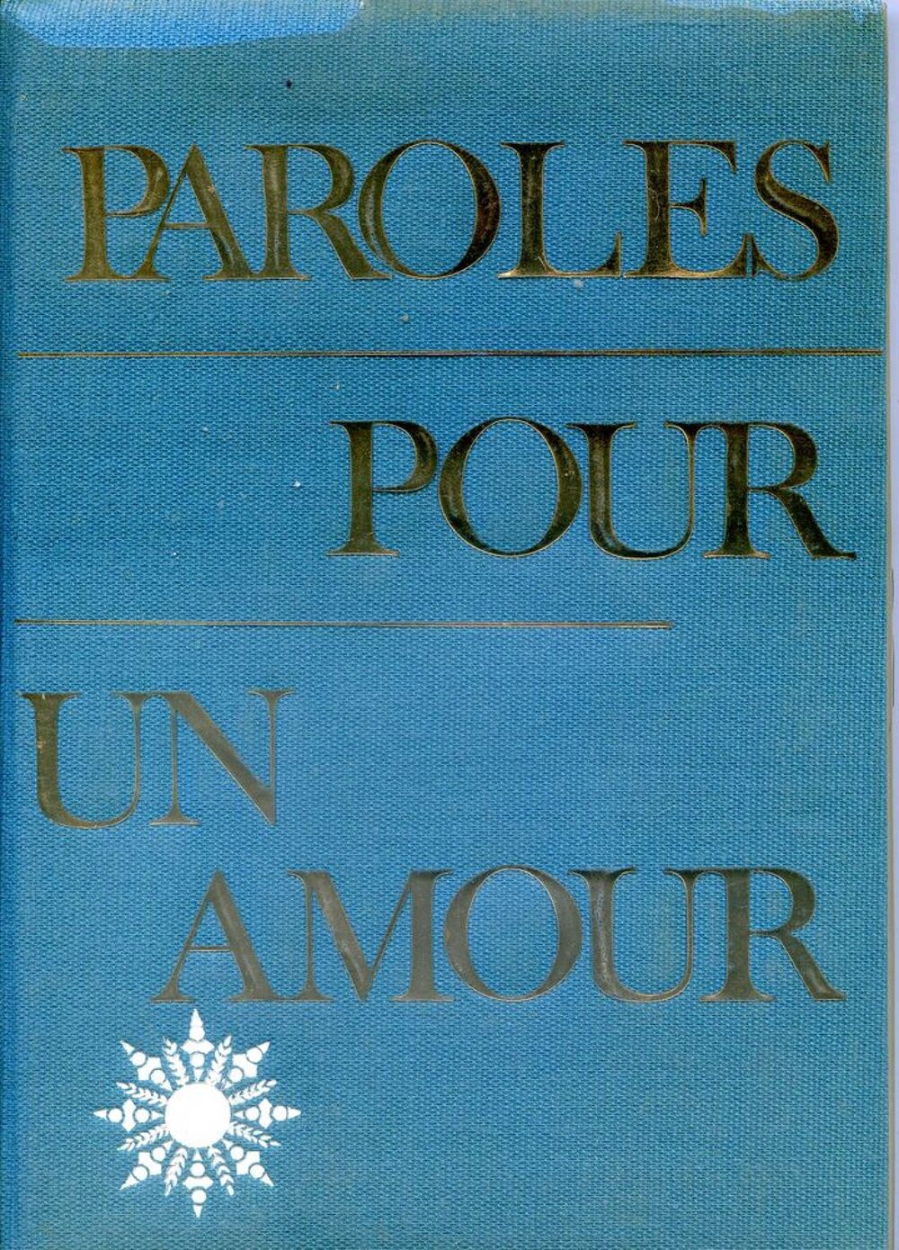 PAROLES POUR UN AMOUR - Jean Puyo, Livres et BD