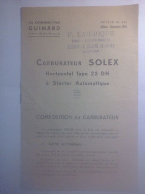 Notice N�146 Guinard Ch�teauroux Carburateur SOLEX Type 22DH 10 N�rac (47)
