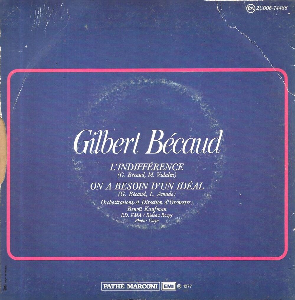 Gilbert B&eacute;caud : L'Indiff&eacute;rence [Vinyle 45 Tours 7"] 1977 CD et vinyles