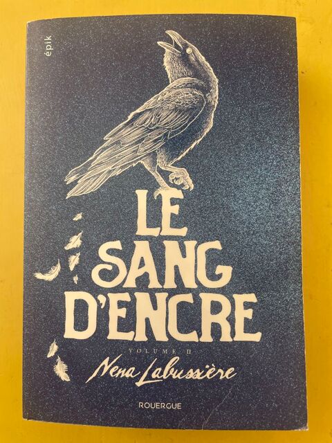 Le Sang D'encre - Tome 2 - Nena Labussière _ Vigneux-sur-Seine (91)