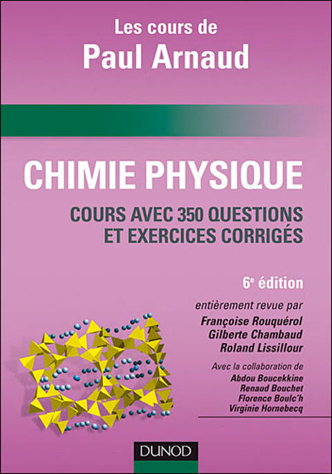 Les cours de paul arnaud - chimie physique - 6e edition 25 Amiens (80)