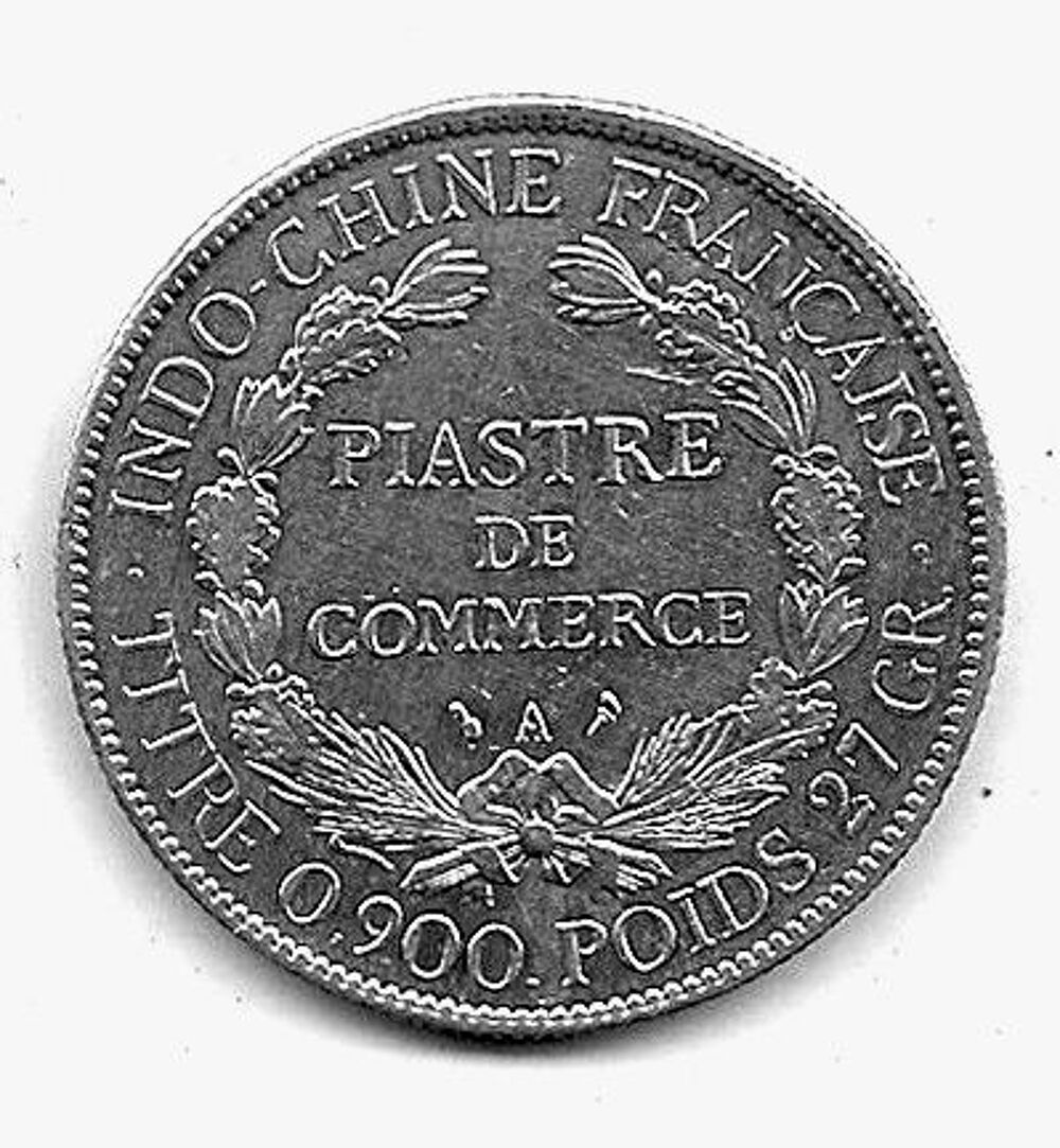 Pi&egrave;ce d'une piastre en argent ; Indochine fran&ccedil;aise [1905 ] Bijoux et montres