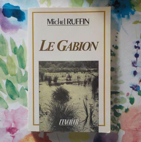 LE GABION de Michel RUFFIN Ed. L'Encrier 10 Bubry (56)