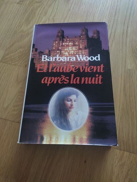 M (173) - Barbara Wood ? Et l'aube vient apr�s la nuit 2 Paris 13 (75)