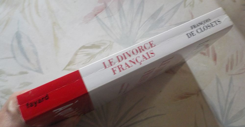 LE DIVORCE FRANCAIS par Fran&ccedil;ois de CLOSETS Ed. Fayard Livres et BD