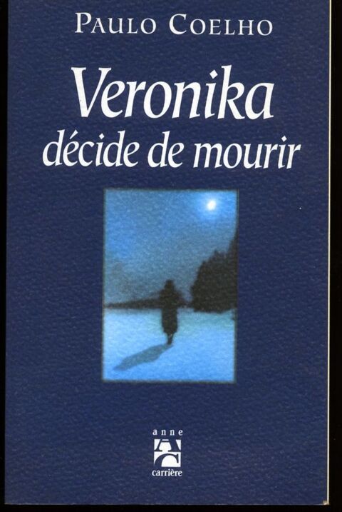 V�ronika d�cide de mourir.
Paulo Coelho 2 Oloron-Sainte-Marie (64)