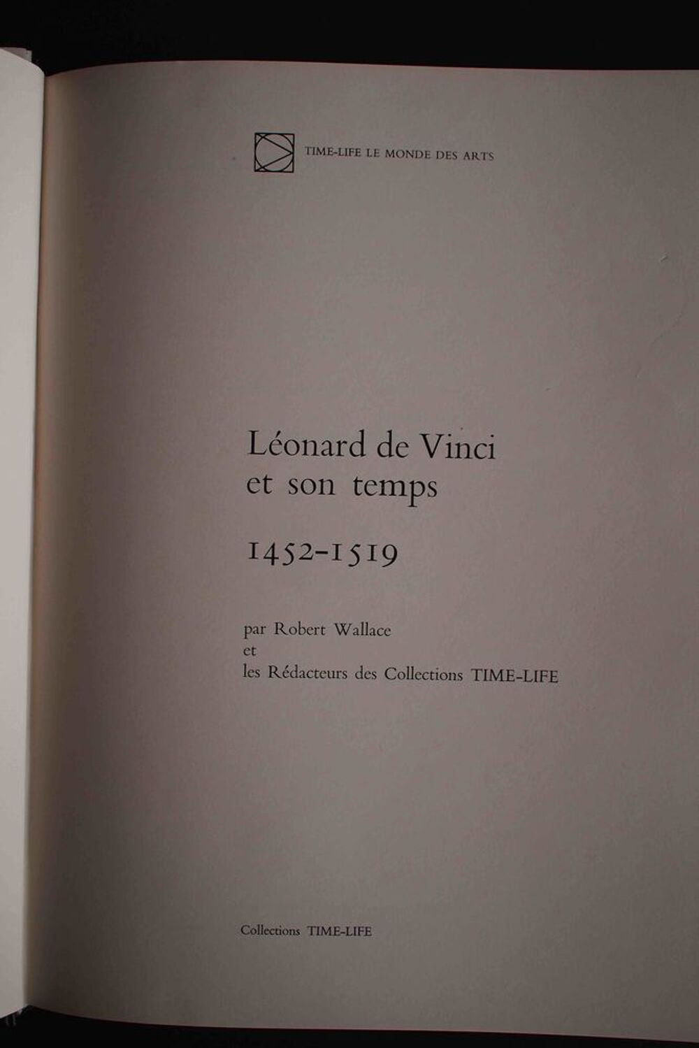 L&eacute;onard de Vinci et son temps 1452 1519 - Robert Wallace, Livres et BD