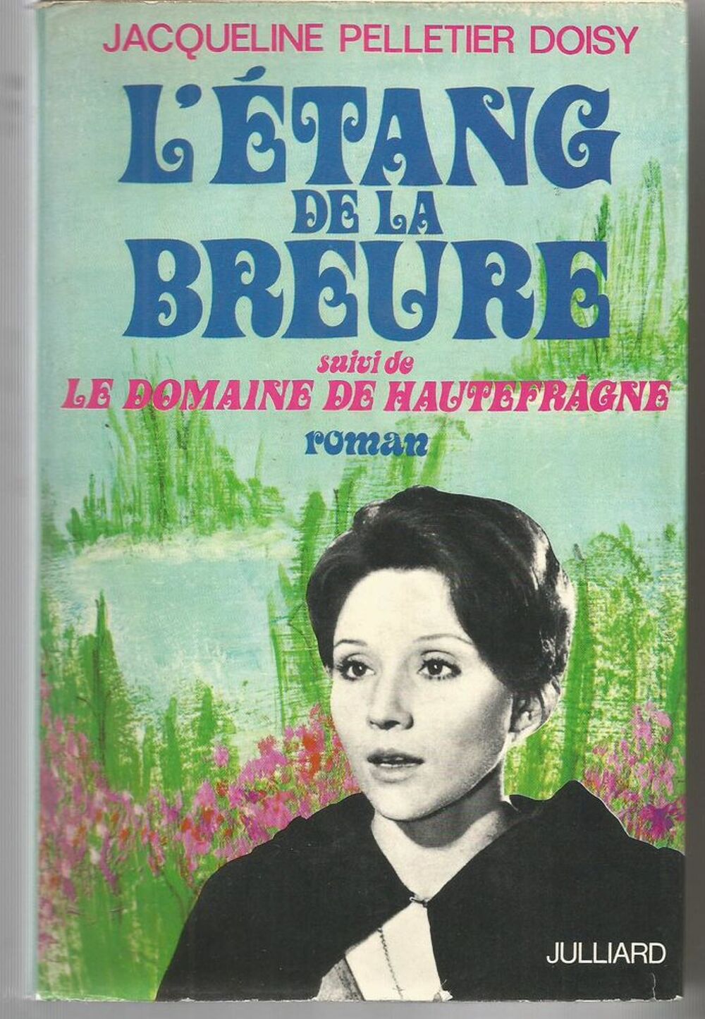 Jacqueline PELLETIER DOISY L'&eacute;tang de la Breure Livres et BD