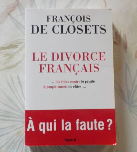 LE DIVORCE FRANCAIS par Fran�ois de CLOSETS Ed. Fayard 3 Bubry (56)