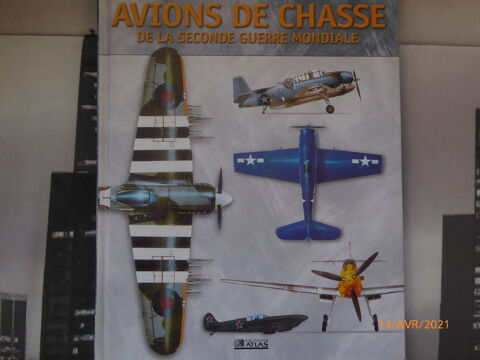 Atlas illustré des avions de chasse de la 2nd Guerre Mondial 20 Champigny (89)
