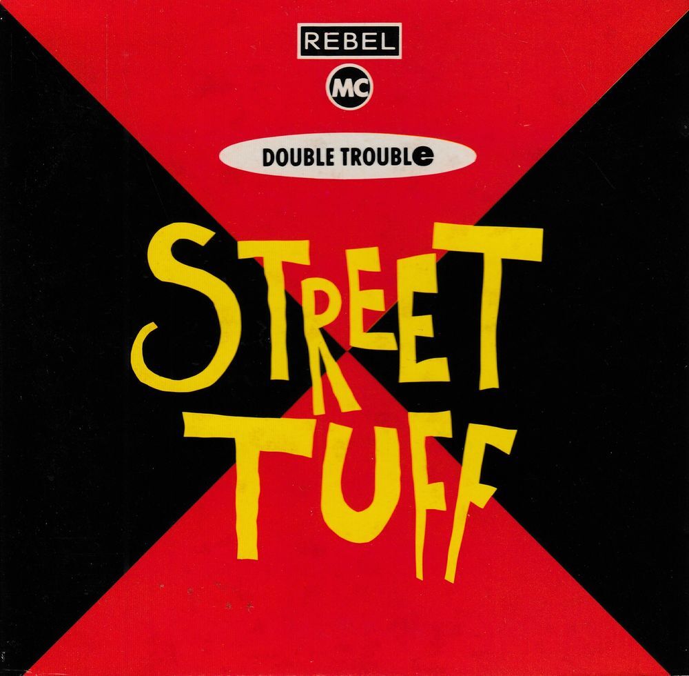 CD Double Trouble &amp; Rebel MC - Street Tuff CD et vinyles