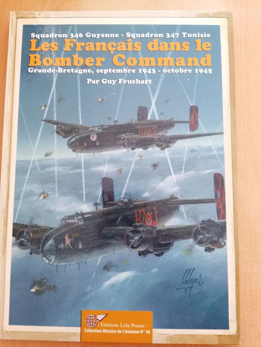 Les Fran&ccedil;ais dans le Bomber Command, 09/1943 - 10/1945 Livres et BD